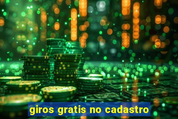 giros gratis no cadastro